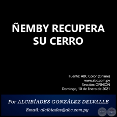 EMBY RECUPERA SU CERRO - Por ALCIBADES GONZLEZ DELVALLE - Domingo, 10 de Enero de 2021